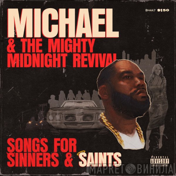 Killer Mike - Michael & The Mighty Midnight Revival, Songs For Sinners & Saints
