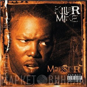 Killer Mike  - Monster