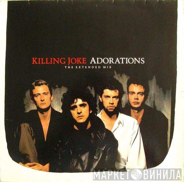 Killing Joke  - Adorations