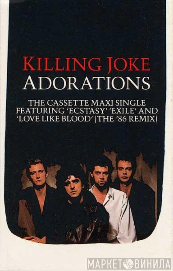 Killing Joke  - Adorations
