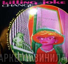 Killing Joke  - Change