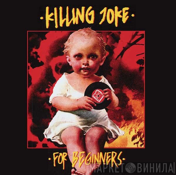 Killing Joke  - For Beginners