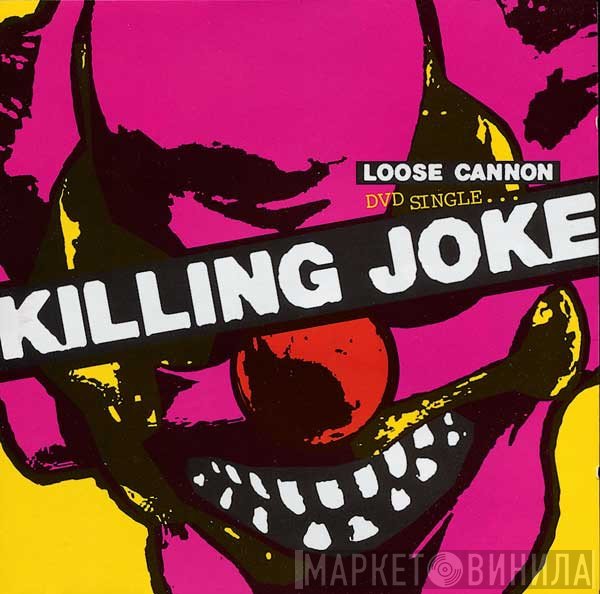 Killing Joke - Loose Cannon