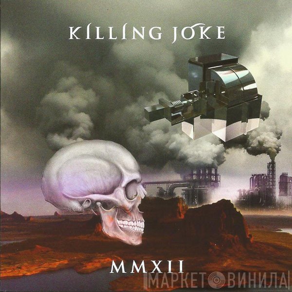 Killing Joke  - MMXII