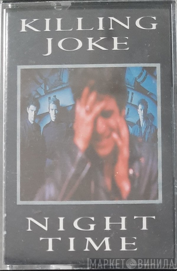 Killing Joke  - Night Time