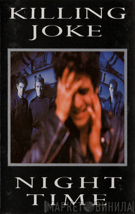Killing Joke  - Night Time