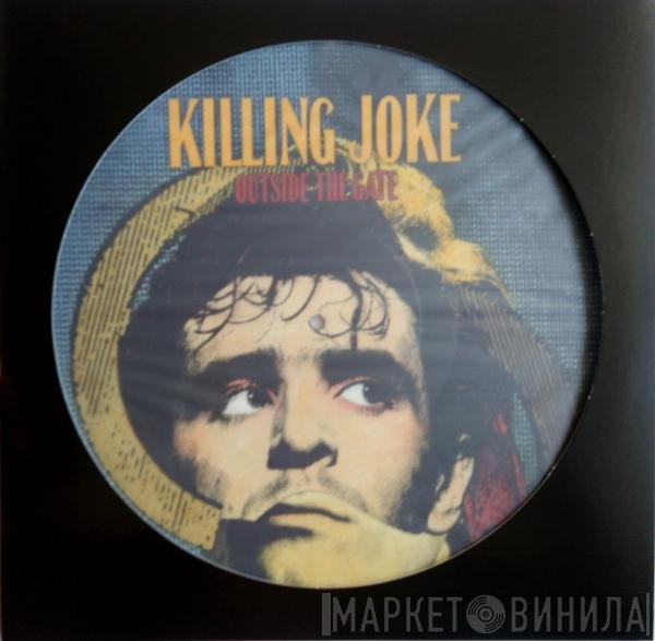 Killing Joke - Outside The Gate