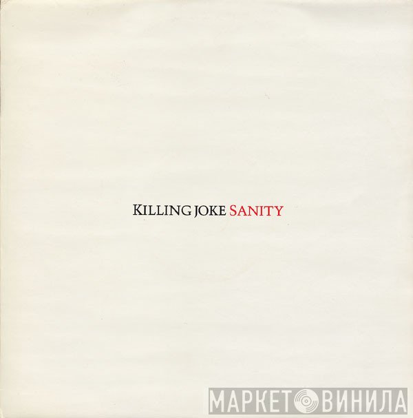 Killing Joke  - Sanity