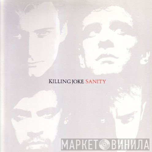 Killing Joke  - Sanity