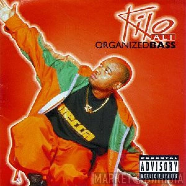 Kilo Ali  - Organized Bass