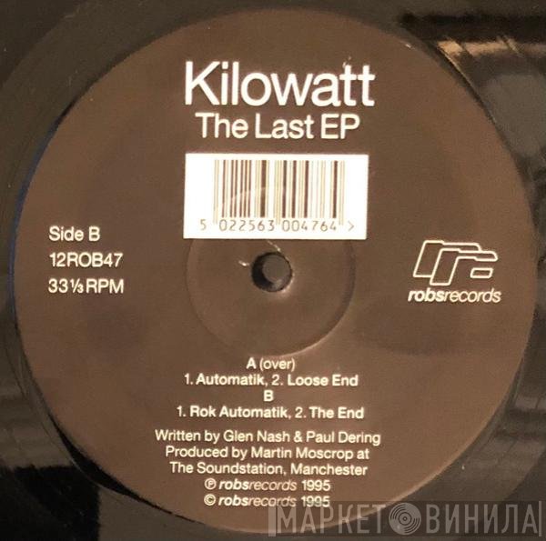 Kilowatt - The Last EP
