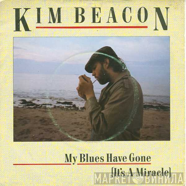 Kim Beacon - My Blues Have Gone (It's A Miracle)