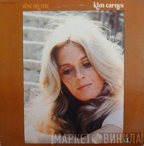Kim Carnes  - Rest On Me