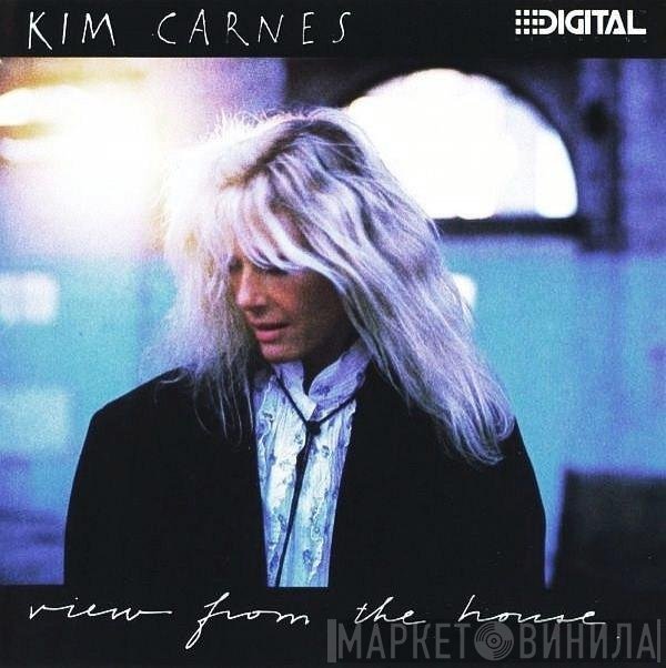 Kim Carnes  - View From The House