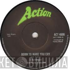 Kim Fowley - Born To Make You Cry