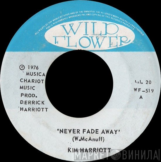 Kim Harriott - Never Fade Away