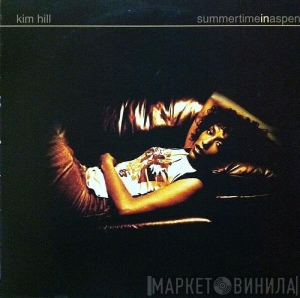 Kim Hill - Summertime In Aspen