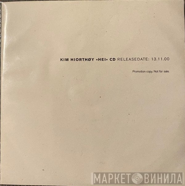 Kim Hiorthøy  - Hei