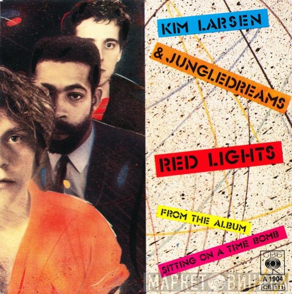 Kim Larsen And Jungledreams  - Red Lights