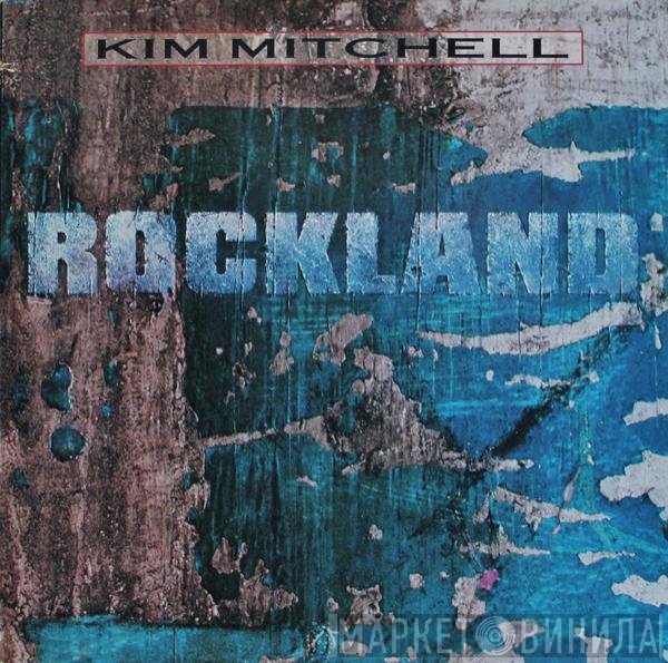 Kim Mitchell - Rockland