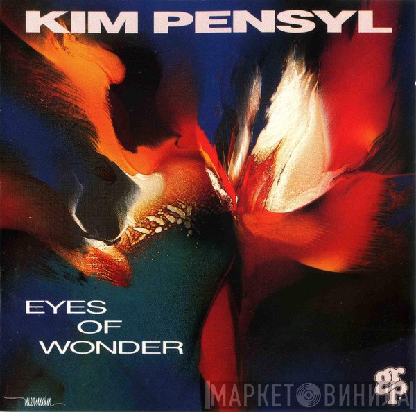 Kim Pensyl - Eyes Of Wonder