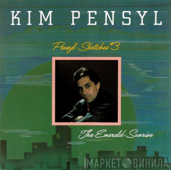 Kim Pensyl - Pensyl Sketches #3: The Emerald Sunrise