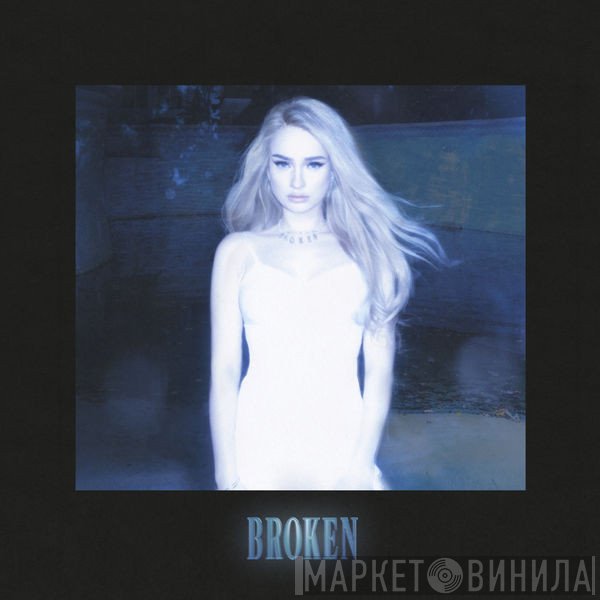 Kim Petras  - Broken