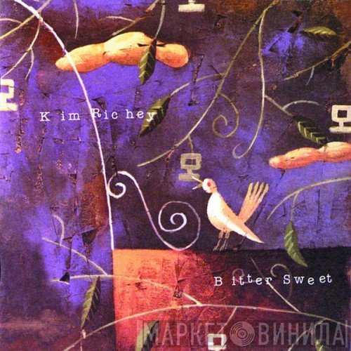 Kim Richey  - Bitter Sweet