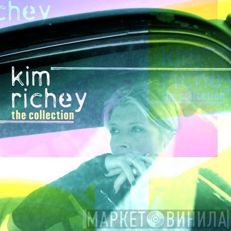 Kim Richey  - The Collection