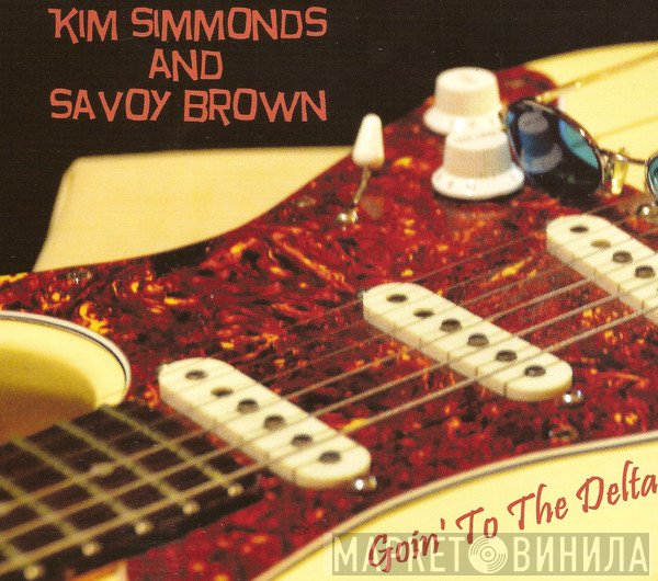 Kim Simmonds And Savoy Brown  - Goin' To The Delta