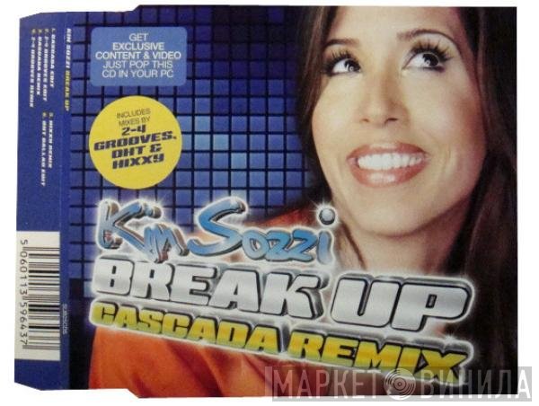 Kim Sozzi - Break Up (Cascada Remix)