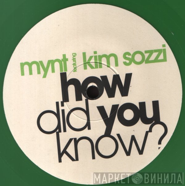 Kim Sozzi, MYNT - How Did You Know?