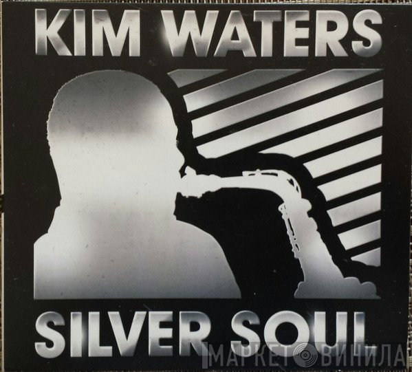 Kim Waters - Silver Soul