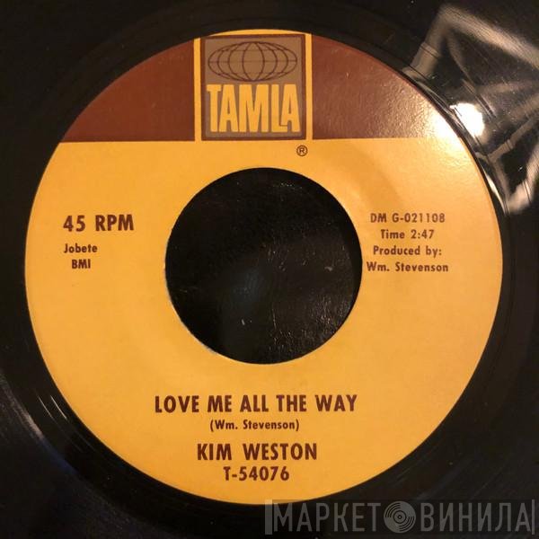 Kim Weston - Love Me All The Way