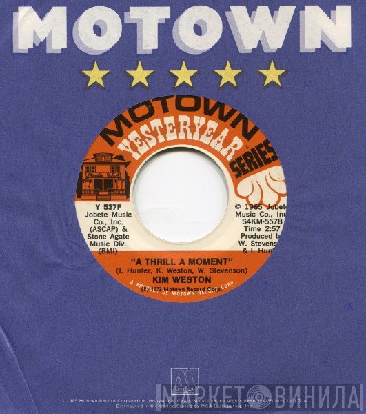 Kim Weston - Take Me In Your Arms (Rock Me A Little While) / A Thrill A Moment