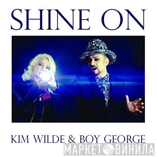 Kim Wilde & Boy George  - Shine On