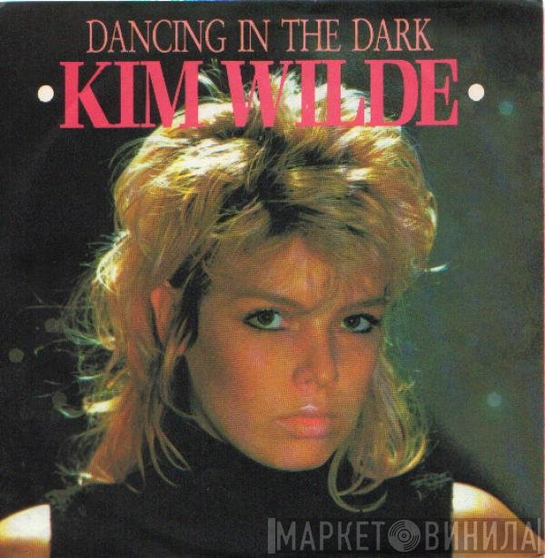 Kim Wilde  - Dancing In The Dark