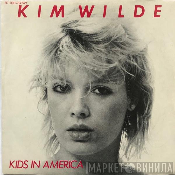 Kim Wilde  - Kids In America