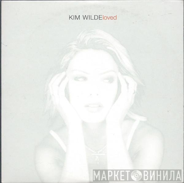 Kim Wilde  - Loved