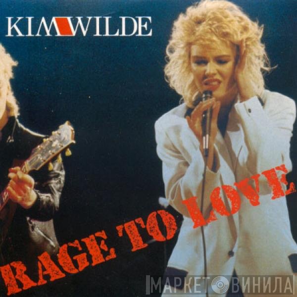 Kim Wilde  - Rage To Love