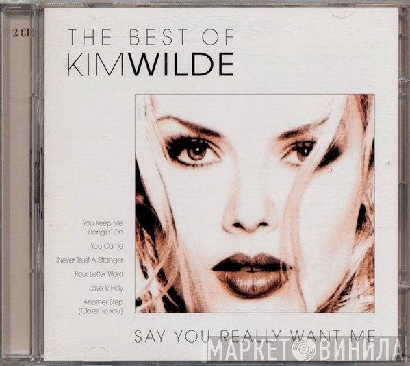 Kim Wilde - The Best Of Kim Wilde (Say You Really Want Me)