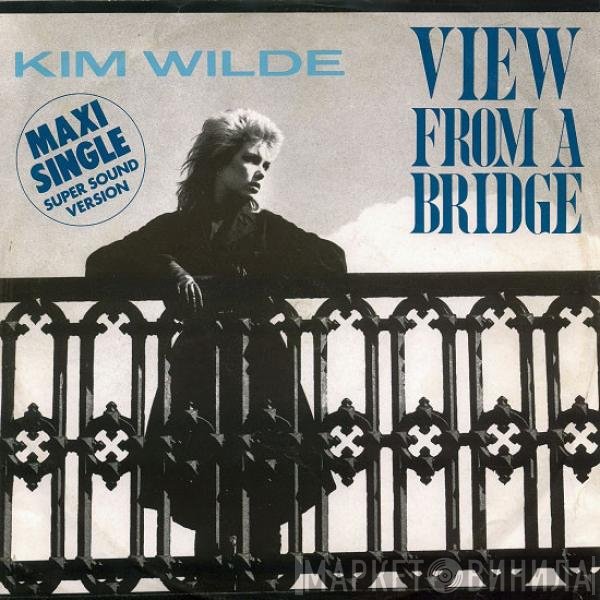 Kim Wilde  - View From A Bridge
