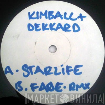 Kimball &amp; Dekkard - Starlife