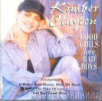 Kimber Clayton - Good Girls Love Bad Boys