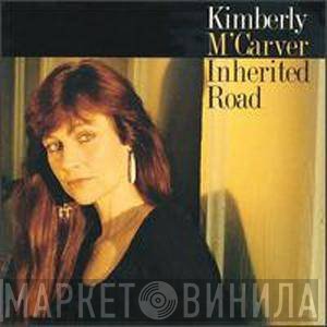 Kimberly M'Carver - Inherited Road