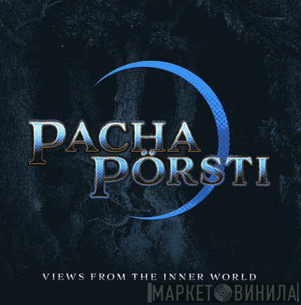 Kimmo Pörsti, Rafael Pacha - Views From The Inner World