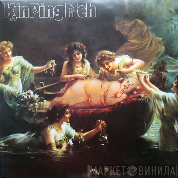 Kin Ping Meh  - Kin Ping Meh