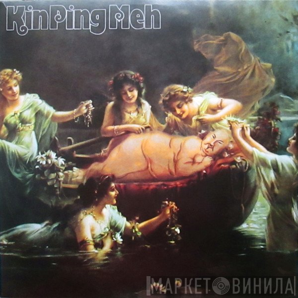 Kin Ping Meh  - Kin Ping Meh