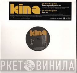 Kina - Girl From The Gutter Remixes