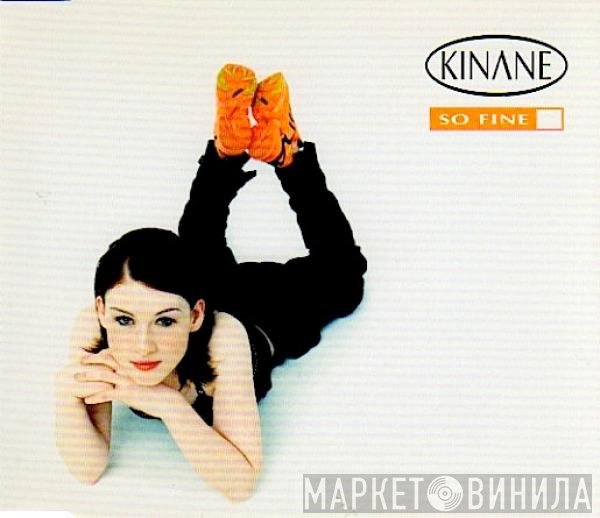 Kinane  - So Fine
